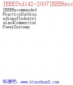 IEEEStd142-2007IEEERecommendedPracticeforGroundingofIndustrialandCommercialPowerSystems