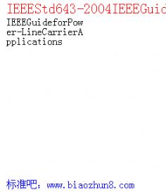 IEEEStd643-2004IEEEGuideforPower-LineCarrierApplications