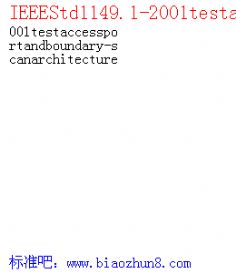IEEEStd1149.1-2001testaccessportandboundary-scanarchitecture