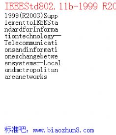 IEEEStd802.11b-1999 R2003 SupplementtoIEEEStandardforInformationtechnologyTelecommunicationsandinformationexchangebetweensystemsLocalandmetropolitanareanetworks
