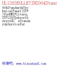 UL1283BULLETIN2004StandardsTechnicalPanel STP forEMIFilters,STP1283SubscriberstoULsStandardsServicefor