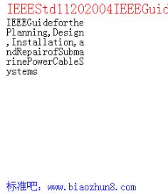 IEEEStd11202004IEEEGuideforthePlanning,Design,Installation,andRepairofSubmarinePowerCableSystems