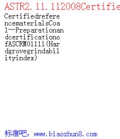 ASTR2.11.112008CertifiedreferencematerialsCoalPreparationandcertificationofASCRM01111 Hardgrovegrindabilityindex 
