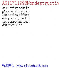 AS11711998NondestructivetestingMagneticparticletestingofferromagneticproducts,componentsandstructures