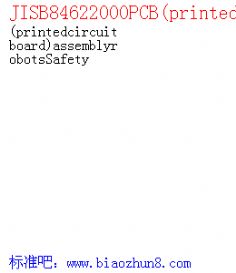 JISB84622000PCB(printedcircuitboard assemblyrobotsSafety