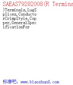 SAEAS79282008(R Terminals,LugSplices,ConductorCrimpStyle,Copper,GeneralSpecificationFor