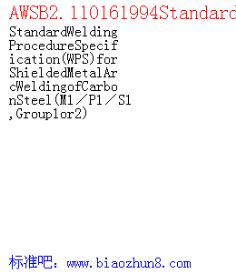 AWSB2.110161994StandardWeldingProcedureSpecification(WPS forShieldedMetalArcWeldingofCarbonSteel(M1P1S1,Group1or2 