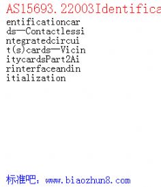 AS15693.22003IdentificationcardsContactlessintegratedcircuit(s)cardsVicinitycardsPart2Airinterfaceandinitialization