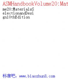 ASMHandbookVolume20:MaterialsSelectionandDesign10thEdition