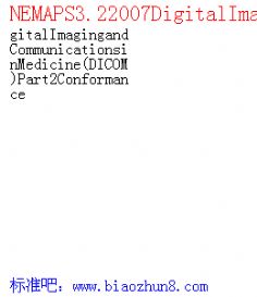 NEMAPS3.22007DigitalImagingandCommunicationsinMedicine(DICOM)Part2Conformance