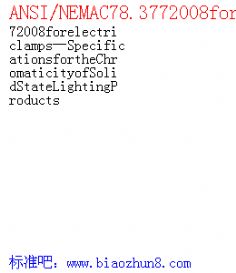 ANSI/NEMAC78.3772008forelectriclampsSpecificationsfortheChromaticityofSolidStateLightingProducts
