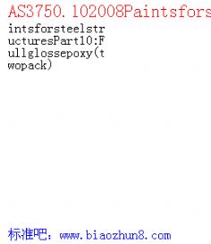 AS3750.102008PaintsforsteelstructuresPart10:Fullglossepoxy(twopack)