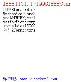 IEEE1101.1-1998IEEEStandardforMechanicalCoreSpeciÞcationsforMicrocomputersUsingIEC60603-2Connectors
